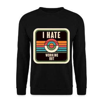 I Hate Working Out 7 - Unisex Sweatshirt - black - Front - Alina (178cm) & Michal (187cm)