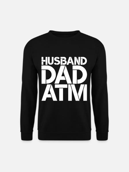 Husband Dad ATM - Unisex Pullover - Schwarz