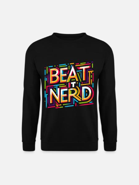 Beat it Nerd 14 - Unisex Sweatshirt - black