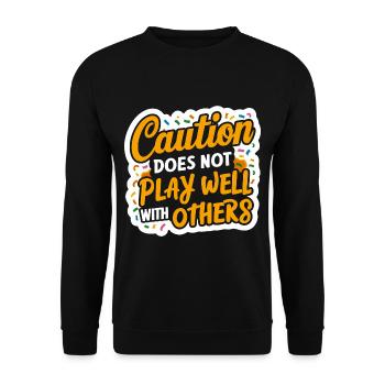 Caution Does Not Play Well With Others 96 - Unisex Pullover - Schwarz - Vorne - Alina (178cm) & Michal (187cm)