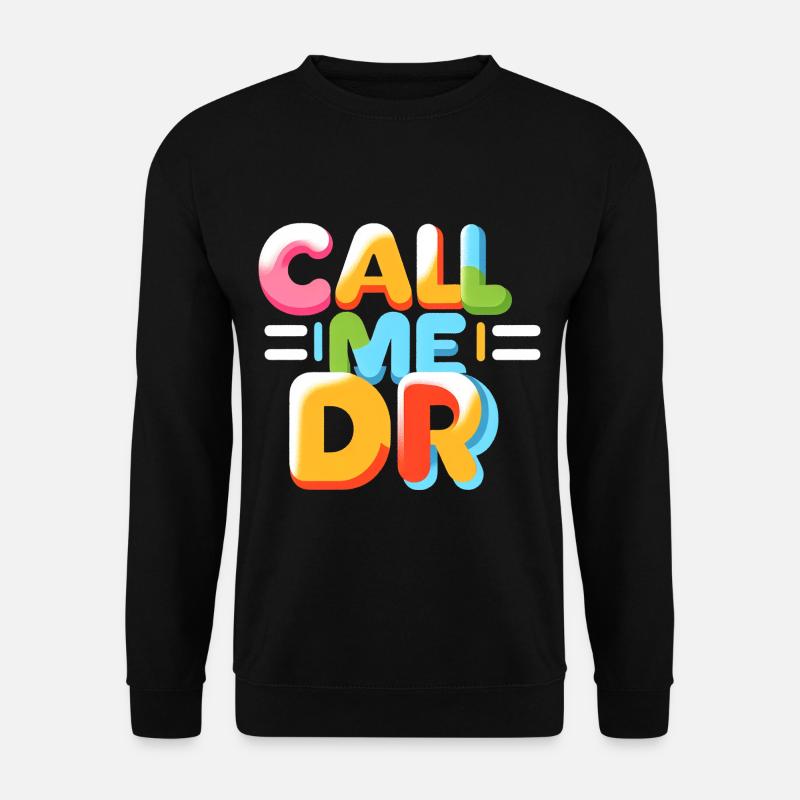 Appelez-moi Dr 34 - Sweat-shirt Unisexe - noir