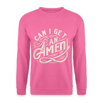 Can I Get An Amen 17 - Unisex Pullover - Pink - Vorne