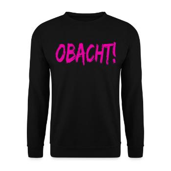 Lustiges Spaßiges Cooles Wort Obacht Geschenk - Unisex Pullover - Schwarz - Vorne - Alina (178cm) & Michal (187cm)