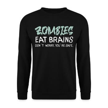 ZOMBIES EAT BRAINS DON´T WORRY YOU´RE SAFE - Unisex Pullover - Schwarz - Vorne - Alina (178cm) & Michal (187cm)