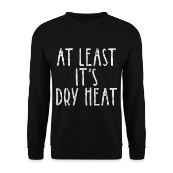 At Least It's Dry Heat 3 - Unisex Pullover - Schwarz - Vorne - Alina (178cm) & Michal (187cm)