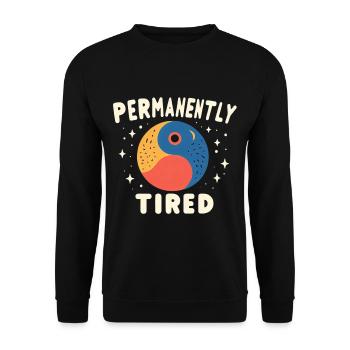 Permanently Tired 5 - Unisex Sweatshirt - black - Front - Alina (178cm) & Michal (187cm)