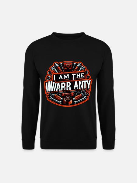 I Am The Warranty 44 - Unisex Sweatshirt - black
