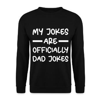 My Jokes Are Officially Dad Jokes 3 - Unisex Pullover - Schwarz - Vorne - Alina (178cm) & Michal (187cm)