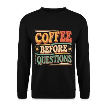 Coffee Before Questions 10 - Unisex Pullover - Schwarz - Vorne - Alina (178cm) & Michal (187cm)