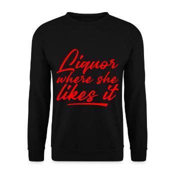 Liquor Where She Likes It - Unisex Pullover - Schwarz - Vorne - Alina (178cm) & Michal (187cm)