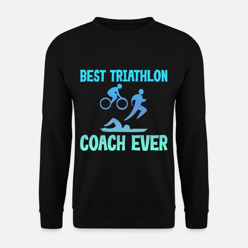 Best Triathlon Coach Ever 4 - Unisex Sweatshirt - black