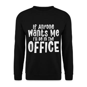 Si quelqu’un me veut, je serai au bureau - Sweat-shirt Unisexe - noir - Devant - Alina (178cm) & Michal (187cm)