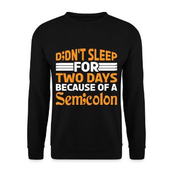 Je n’ai pas dormi pendant deux jours à cause d’un point-virgule 3 - Sweat-shirt Unisexe - noir - Devant - Alina (178cm) & Michal (187cm)