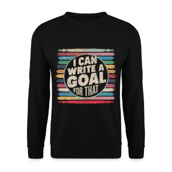 I Can Write A Goal For That 5 - Unisex Sweatshirt - black - Front - Alina (178cm) & Michal (187cm)