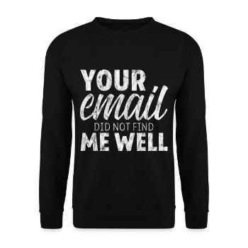Votre e-mail ne m’a pas trouvé bien 7 - Sweat-shirt Unisexe - noir - Devant - Alina (178cm) & Michal (187cm)