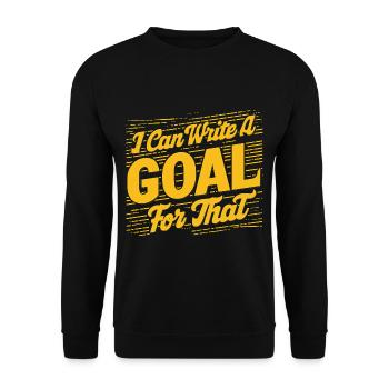 I Can Write A Goal For That 11 - Unisex Sweatshirt - black - Front - Alina (178cm) & Michal (187cm)