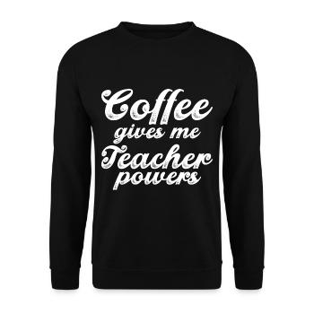 Le café me donne des pouvoirs de professeur 3 - Sweat-shirt Unisexe - noir - Devant - Alina (178cm) & Michal (187cm)