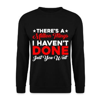 There's A Million Things I Haven't Done 2 - Unisex Sweatshirt - black - Front - Alina (178cm) & Michal (187cm)