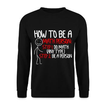 How To Be A Math Person, Do Math, Be A Person 2 - Unisex Pullover - Schwarz - Vorne - Alina (178cm) & Michal (187cm)