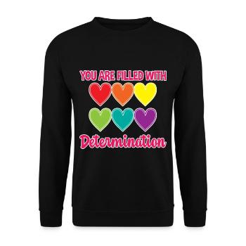 You Are Filled With Determination 4 - Unisex Sweatshirt - black - Front - Alina (178cm) & Michal (187cm)