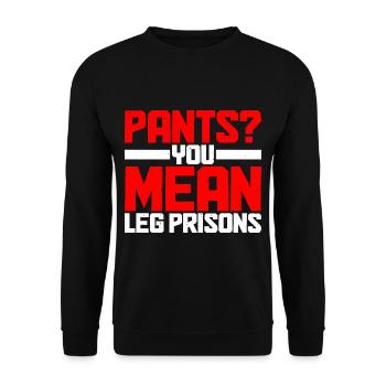 Pantalon? Vous voulez dire les prisons pour les jambes 27 - Sweat-shirt Unisexe - noir - Devant - Alina (178cm) & Michal (187cm)