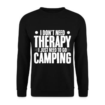 I Don't Need Therapy, I Just Need To Go Camping - Unisex Pullover - Schwarz - Vorne - Alina (178cm) & Michal (187cm)