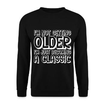 Je ne vieillis pas, je deviens juste un classique - Sweat-shirt Unisexe - noir - Devant - Alina (178cm) & Michal (187cm)