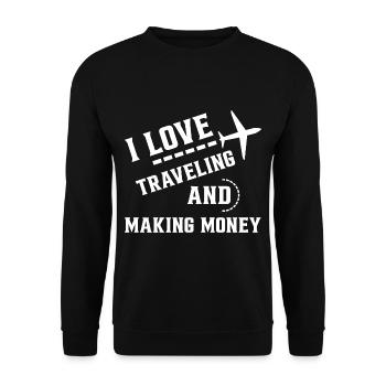 I Love Traveling And Making Money 4 - Unisex Sweatshirt - black - Front - Alina (178cm) & Michal (187cm)