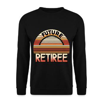 Future Retiree 7 - Unisex Sweatshirt - black - Front - Alina (178cm) & Michal (187cm)