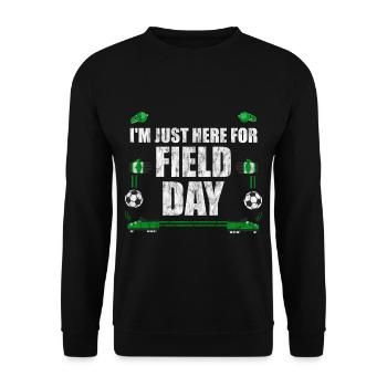 I'm Just Here For Field Day 10 - Unisex Sweatshirt - black - Front - Alina (178cm) & Michal (187cm)