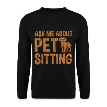 Ask Me About Pet Sitting 3 - Unisex Pullover - Schwarz - Vorne - Alina (178cm) & Michal (187cm)
