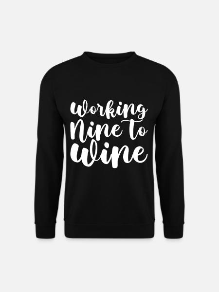 Working Nine To Wine - Unisex Sweatshirt - black