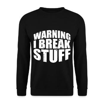 Warning I Break Stuff 7 - Unisex Pullover - Schwarz - Vorne - Alina (178cm) & Michal (187cm)