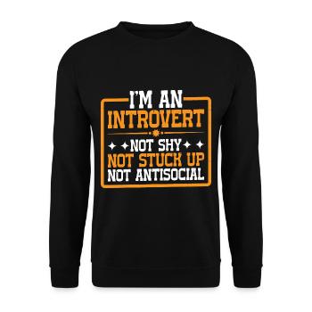 I'm An Introvert, Not Shy, Not Antisocial 3 - Unisex Sweatshirt - black - Front - Alina (178cm) & Michal (187cm)
