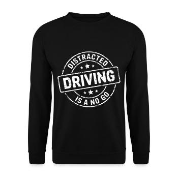 Distracted Driving Is A No Go 8 - Unisex Pullover - Schwarz - Vorne - Alina (178cm) & Michal (187cm)