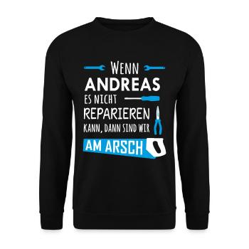 Lustiger Heimwerker und Handwerker Spruch Andreas - Unisex Pullover - Schwarz - Vorne - Alina (178cm) & Michal (187cm)