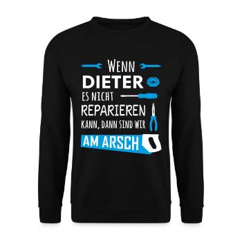 Lustiger Heimwerker und Handwerker Spruch Dieter - Unisex Pullover - Schwarz - Vorne - Alina (178cm) & Michal (187cm)