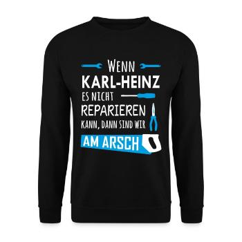 Lustiger Heimwerker und Handwerker Spruch Karl-Hei - Unisex Pullover - Schwarz - Vorne - Alina (178cm) & Michal (187cm)