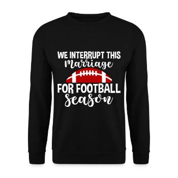 Nous interrompons ce mariage pour la saison 4 de football - Sweat-shirt Unisexe - noir - Devant - Alina (178cm) & Michal (187cm)