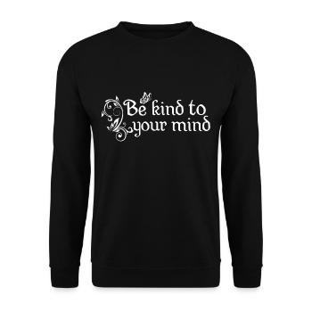 Be kind to your mind - Unisex Sweatshirt - black - Front - Alina (178cm) & Michal (187cm)