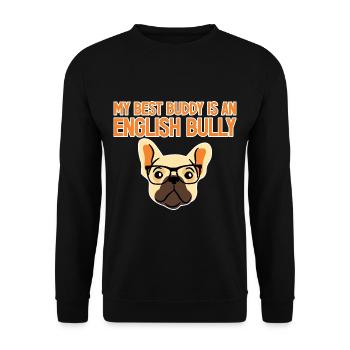 My Best Buddy Is An English Bully 2 - Unisex Sweatshirt - black - Front - Alina (178cm) & Michal (187cm)