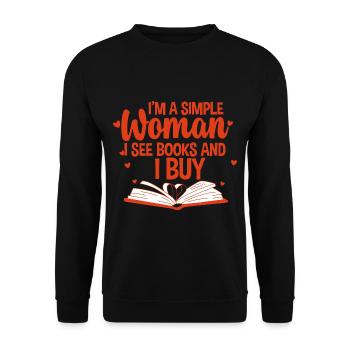 I'm A Simple Woman, I See Books And I Buy 2 - Unisex Pullover - Schwarz - Vorne - Alina (178cm) & Michal (187cm)
