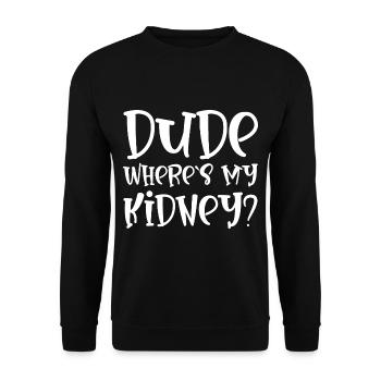 Dude Where's My Kidney - Unisex Pullover - Schwarz - Vorne - Alina (178cm) & Michal (187cm)