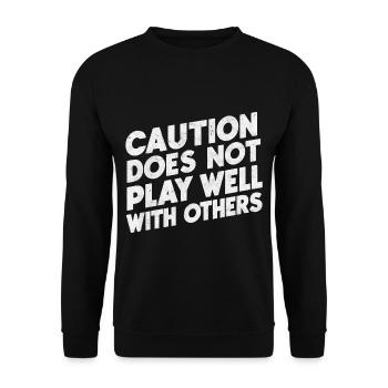 Caution Does Not Play Well With Others 94 - Unisex Pullover - Schwarz - Vorne - Alina (178cm) & Michal (187cm)