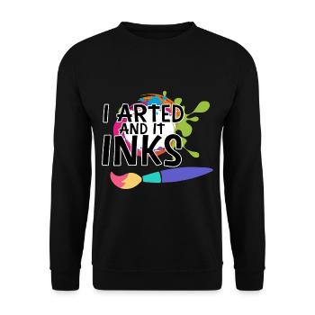 I Arted And It Inks 3 - Unisex Pullover - Schwarz - Vorne - Alina (178cm) & Michal (187cm)