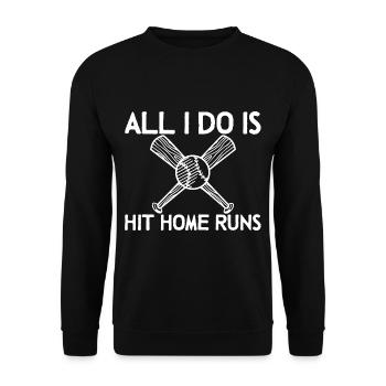 All I Do Is Hit Home Runs 3 - Unisex Sweatshirt - black - Front - Alina (178cm) & Michal (187cm)
