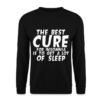 The best cure for insomnia is get a lot of sleep 1 - Unisex Sweatshirt - black - Front - Alina (178cm) & Michal (187cm)