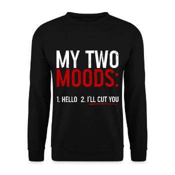 My Two Moods 1 Hello 2 I'll Cut You 3 - Unisex Sweatshirt - black - Front - Alina (178cm) & Michal (187cm)
