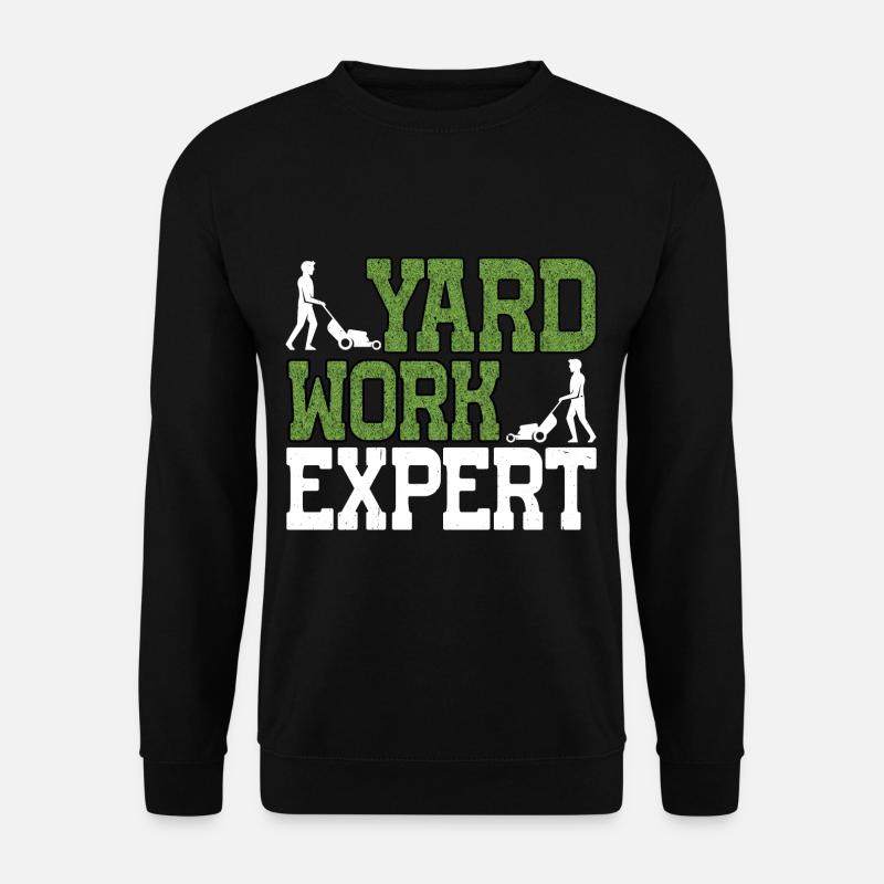 Yard Work Expert 22 - Unisex Sweatshirt - black