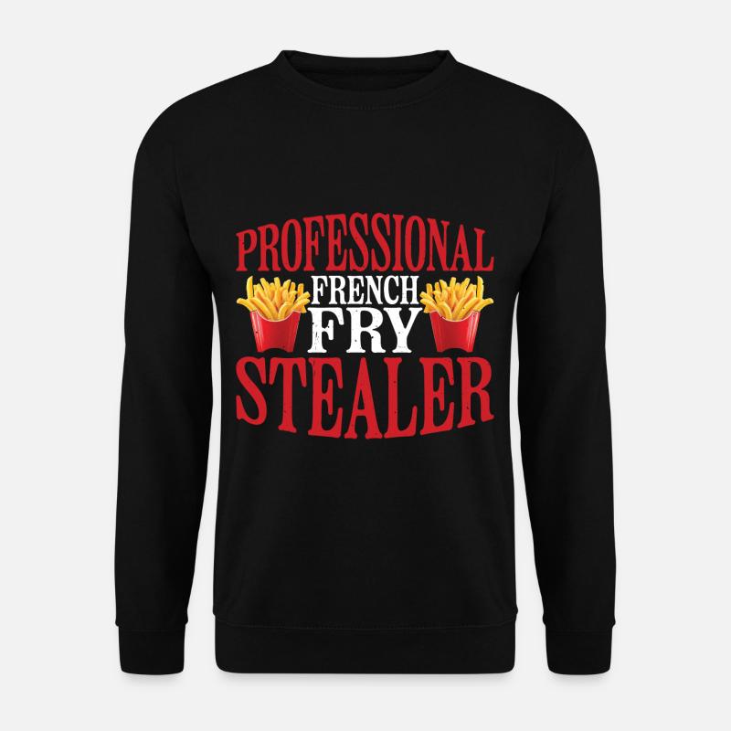 Professional French Fry Stealer 6 - Unisex Pullover - Schwarz